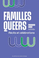 Familles queers : récits et célébrations